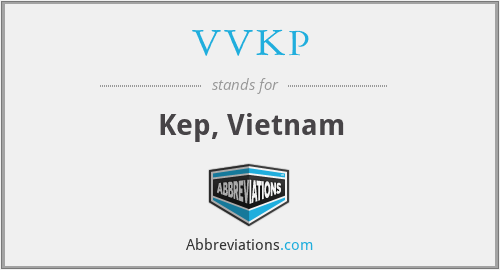 VVKP - Kep, Vietnam