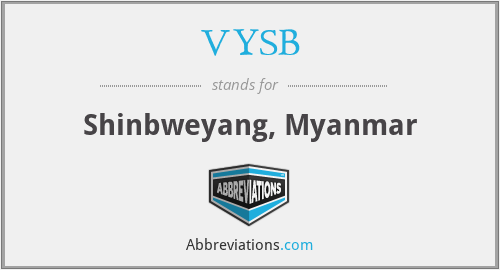 VYSB - Shinbweyang, Myanmar