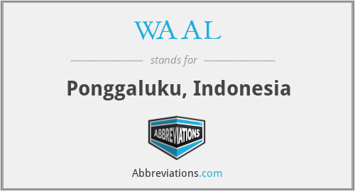 WAAL - Ponggaluku, Indonesia