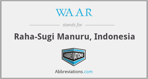 WAAR - Raha-Sugi Manuru, Indonesia