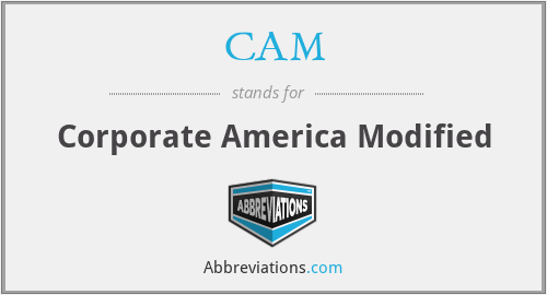 CAM - Corporate America Modified