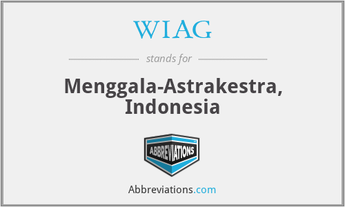 WIAG - Menggala-Astrakestra, Indonesia