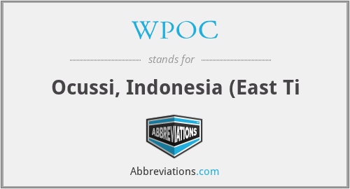 WPOC - Ocussi, Indonesia (East Ti