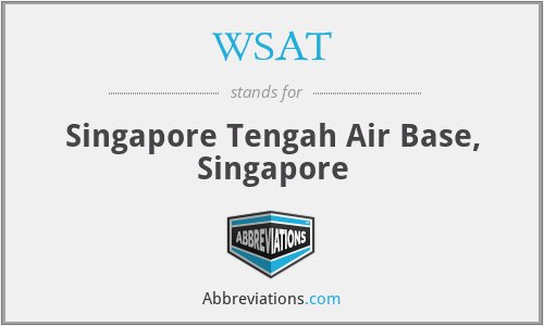WSAT - Singapore Tengah Air Base, Singapore