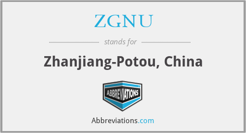 ZGNU - Zhanjiang-Potou, China