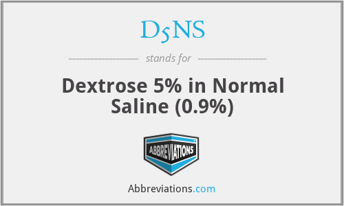 D5NS - Dextrose 5% in Normal Saline (0.9%)