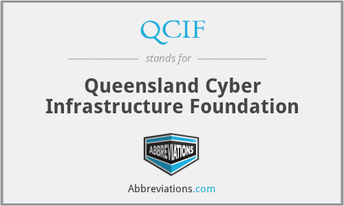 QCIF - Queensland Cyber Infrastructure Foundation