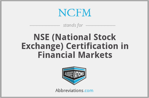 NCFM - NSE (National Stock Exchange) Certification in Financial Markets