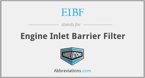 EIBF - Engine Inlet Barrier Filter