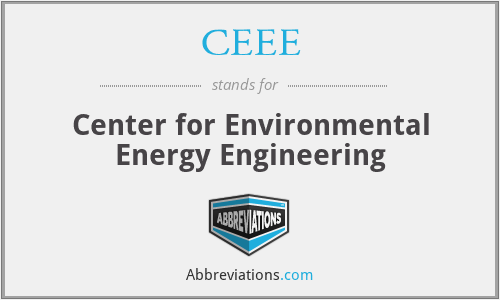 CEEE - Center for Environmental Energy Engineering