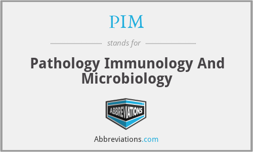 PIM - Pathology Immunology And Microbiology