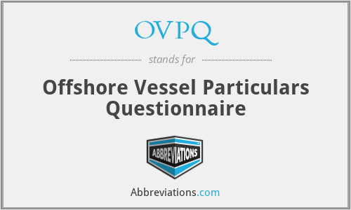 OVPQ - Offshore Vessel Particulars Questionnaire