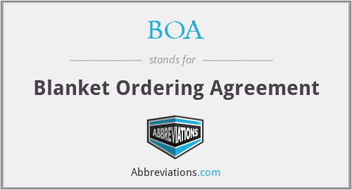 BOA - Blanket Ordering Agreement