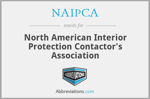 NAIPCA - North American Interior Protection Contactor's Association