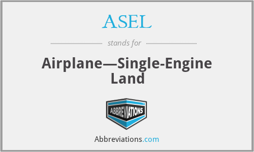 ASEL - Airplane—Single-Engine Land