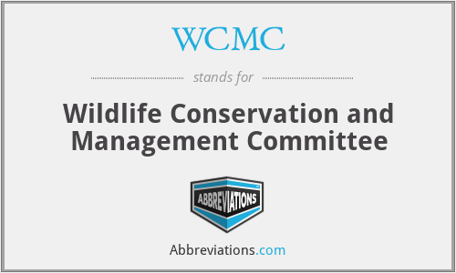 WCMC - Wildlife Conservation and Management Committee