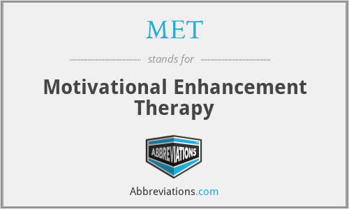 MET - Motivational Enhancement Therapy