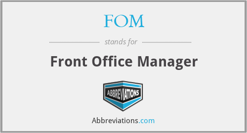 FOM - Front Office Manager