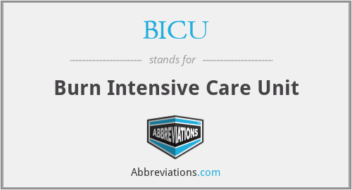 BICU - Burn Intensive Care Unit