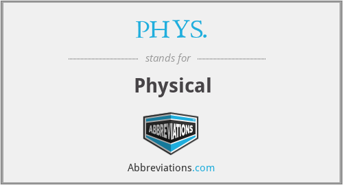 PHYS. - Physical
