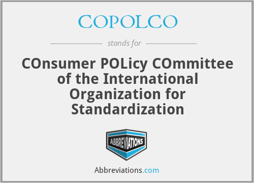 COPOLCO - COnsumer POLicy COmmittee of the International Organization for Standardization