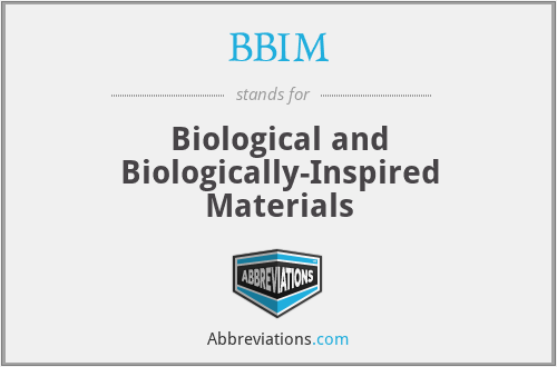 BBIM - Biological and Biologically-Inspired Materials