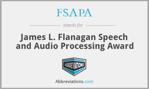 FSAPA - James L. Flanagan Speech and Audio Processing Award