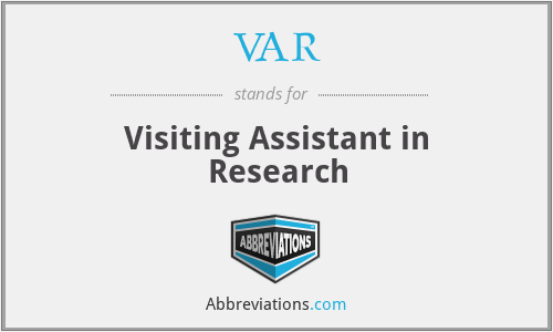 VAR - Visiting Assistant in Research