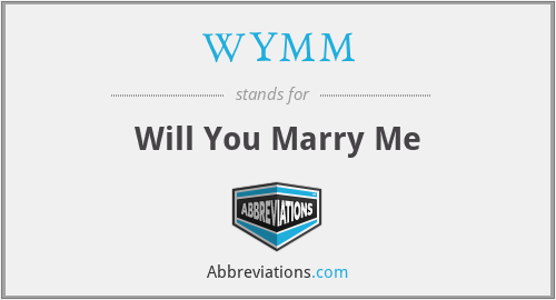 WYMM - Will You Marry Me