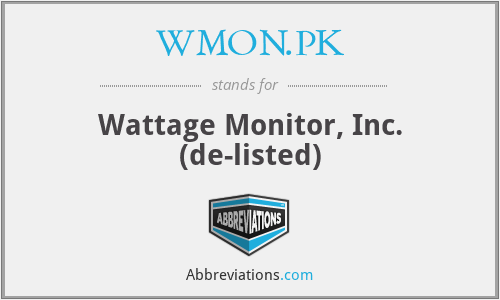 WMON.PK - Wattage Monitor, Inc. (de-listed)