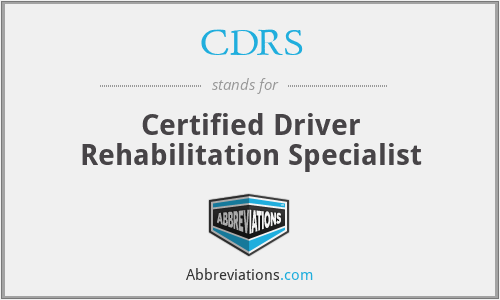 CDRS - Certified Driver Rehabilitation Specialist