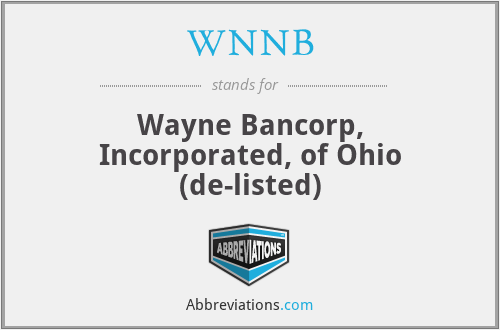 WNNB - Wayne Bancorp, Incorporated, of Ohio (de-listed)