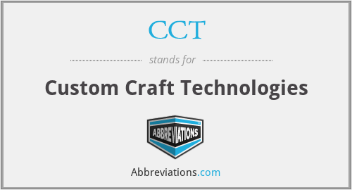 CCT - Custom Craft Technologies