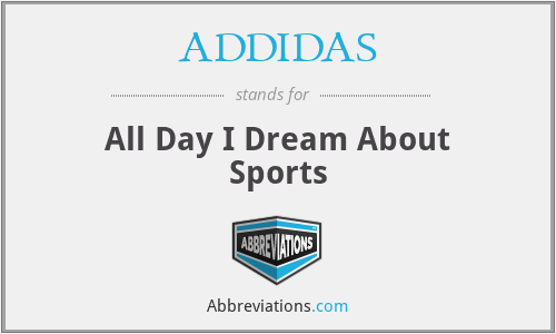 ADDIDAS - All Day I Dream About Sports