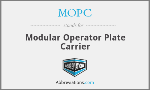 MOPC - Modular Operator Plate Carrier