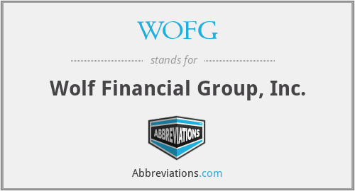 WOFG - Wolf Financial Group, Inc.