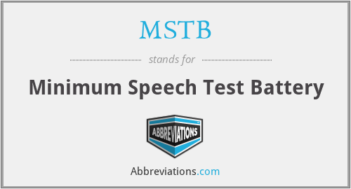 MSTB - Minimum Speech Test Battery