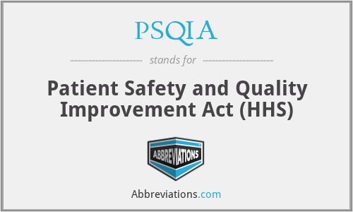 PSQIA - Patient Safety and Quality Improvement Act (HHS)
