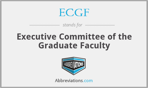 ECGF - Executive Committee of the Graduate Faculty