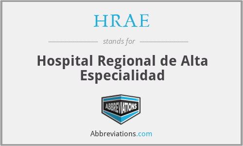 HRAE - Hospital Regional de Alta Especialidad