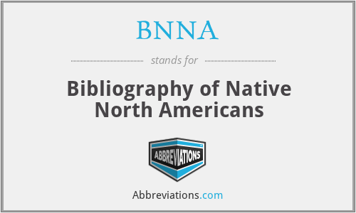 BNNA - Bibliography of Native North Americans