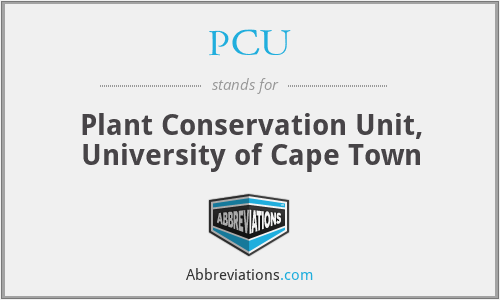 PCU - Plant Conservation Unit, University of Cape Town