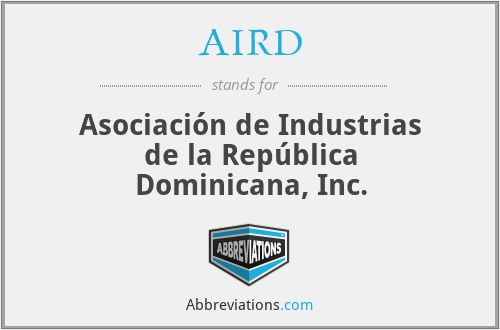 AIRD - Asociación de Industrias de la República Dominicana, Inc.