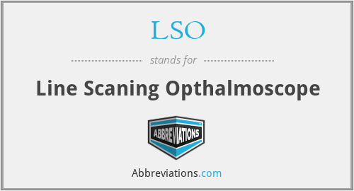 LSO - Line Scaning Opthalmoscope