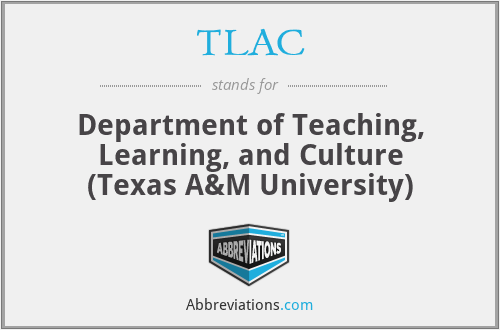 TLAC - Department of Teaching, Learning, and Culture (Texas A&M University)