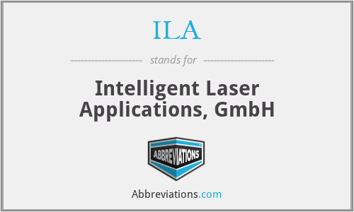ILA - Intelligent Laser Applications, GmbH