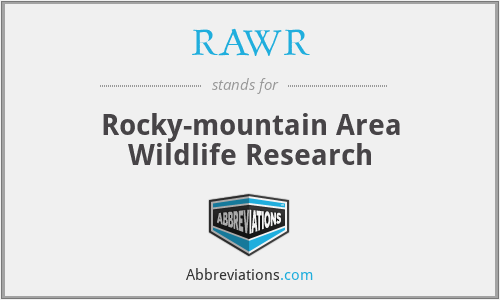 RAWR - Rocky-mountain Area Wildlife Research