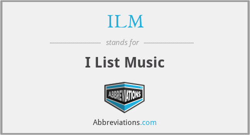 ILM - I List Music