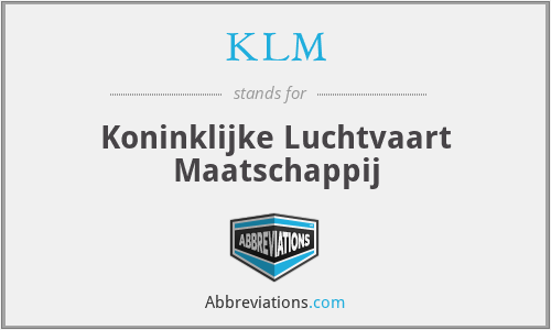 KLM - Koninklijke Luchtvaart Maatschappij