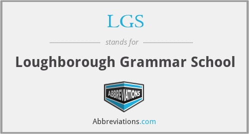 LGS - Loughborough Grammar School